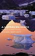 A moral climate : the ethics of global warming