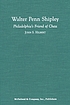 Walter Penn Shipley, Philadelphia's friend of... by  John Samuel Hilbert 