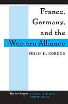 France, Germany, and the Western Alliance