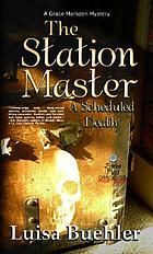 The station master : a scheduled death