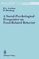 A social-psychological perspective on food-related behavior