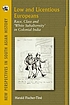 Low and licentious Europeans : race, class, and 