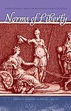 Norms of liberty : a perfectionist basis for non-perfectionist politics