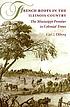 French roots in the Illinois country : the Mississippi... 著者：  Carl J Ekberg 