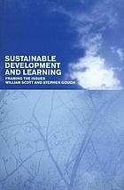 Sustainable development and learning : framing the issues