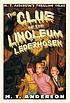 The clue of the linoleum lederhosen by  M  T Anderson 