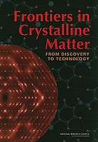 Frontiers in crystalline matter : from discovery to technology