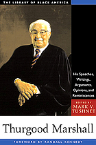 Thurgood Marshall : his speeches, writings, arguments, opinions, and reminiscences