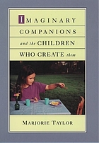 Imaginary companions and the children who create them