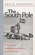 The South Pole : an account of the Norwegian Antarctic... von Roald Amundsen