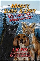 Marky, Slash & Levy : return to Mavenwood
