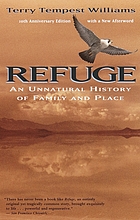 Refuge : an unnatural history of family and place