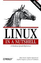 Linux in a nutshell : a quick desktop reference