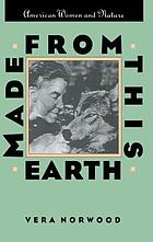 Made from this earth : American women and nature