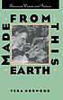 Made from this earth : American women and nature