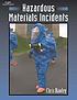 Hazardous materials incidents by  Chris Hawley 