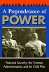 A preponderance of power : national security,... by  Melvyn P Leffler 