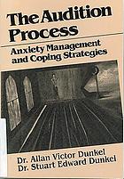 The audition process : anxiety management and coping strategies