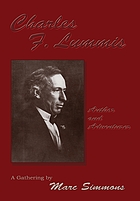 Charles F. Lummis : author and adventurer : a gathering