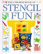 The Usborne book of stencil fun