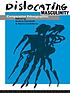 Dislocating masculinity : comparative ethnographies