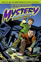 Max Finder mystery collected casebook. Volume 1