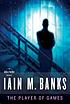 The player of games de Iain Banks