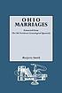 Ohio marriages : extracted from the Old Northwest... by Marjorie Corrine Smith