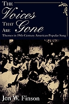 The voices that are gone : themes in 19th-century American popular song.