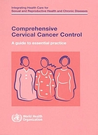 Comprehensive cervical cancer control : a guide to essential practice