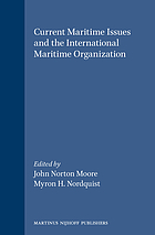 Current maritime issues and the international maritime organization