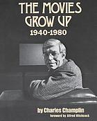 The movies grow up : 1940-1980