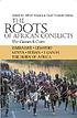 The roots of African conflicts : the causes & costs