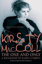 Kirsty MacColl : the one and only : the definitive biography