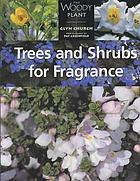 Trees and shrubs for fragrance
