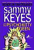 Sammy Keyes and the psycho Kitty Queen von Wendelin Van Draanen