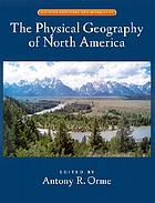 The physical geography of North America