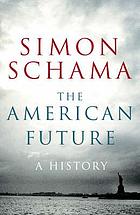 The American future : a history