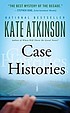 Case histories : a novel von Kate Atkinson