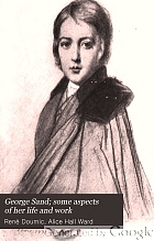 George Sand; some aspects of her life and work,