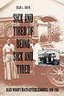 Sick and tired of being sick and tired : Black women's health activism in America, 1890-1950