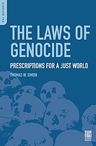 The laws of genocide : prescriptions for a just world