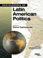 Encyclopedia of Latin American politics
