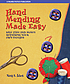 Hand mending made easy : save time and money repairing... 著者：  Nan L Ides 
