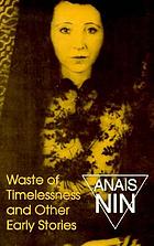 Waste of timelessness, and other early stories
