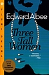 Three tall women : a play in two acts