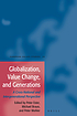 Globalization, value change, and generations :... door P Ester