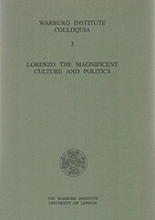 Lorenzo the magnificent : culture and politics