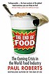 The end of food de Paul Roberts