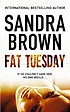 Fat Tuesday 著者： Sandra Brown